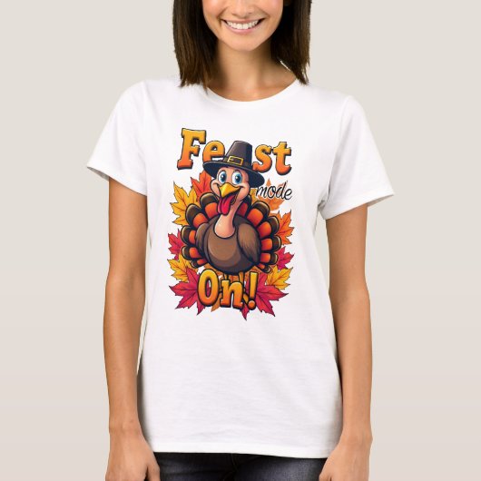 Feast Mode aan! T-shirt (Voorkant)