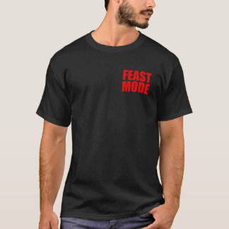 FEAST MODE EATING BUFFET AYCE HOLIDAY THANKSGIVING T-SHIRT