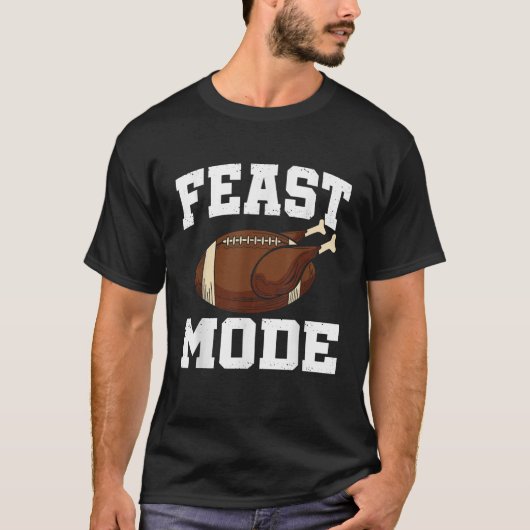 Feast Mode Football Turkije Funny Thanksgiving Gif T-shirt (Voorkant)