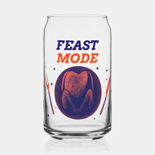 Feast Mode – Funny Thanksgiving Can Glass Blikvorm Glas (Voorkant)