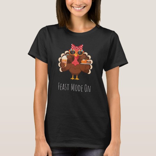 Feast Mode On - Funny Thanksgiving T-Shirt (Voorkant)