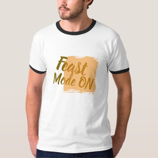 Feast Mode op grappige foodie T-shirt (Voorkant)