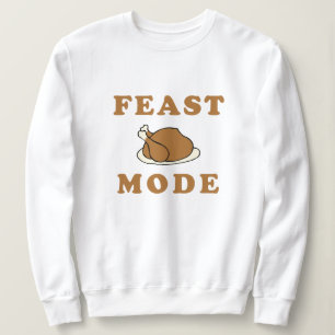 Feast Mode Thanksgiving Dinner Party Sweetshirt Trui