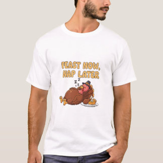 Feast Now Nap Later Grappig Thanksgiving T-shirt