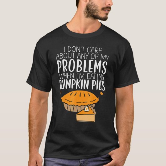 Feast Pumpkin Pies Harvest Thanksgiving T-shirt (Voorkant)