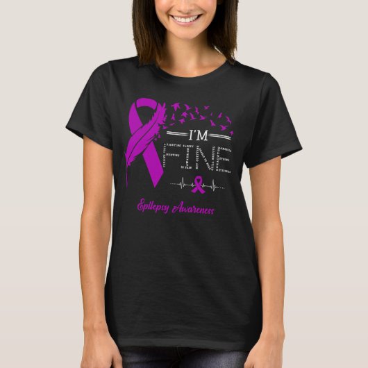 Feather Birds Ik ben prima Epilepsy Bewustzijn T-shirt (Voorkant)