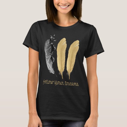 Feather, VOLG JE DROMEN T-shirt (Voorkant)