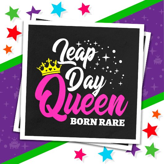 Feb 29 Leap Day Queen Leap Jaar Verjaardag Geboren Servet