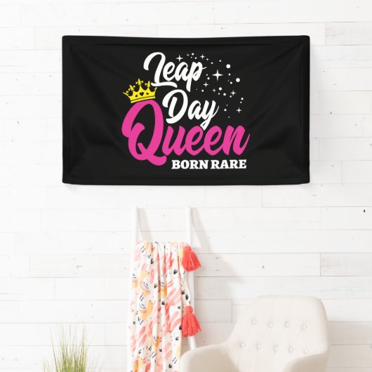 Feb 29 Leap Day Queen Leap Jaar Verjaardag Geboren Spandoek (Insitu)