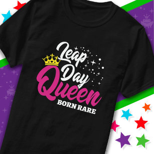 Feb 29 Leap Day Queen Leap Jaar Verjaardag Geboren T-shirt