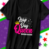 Feb 29 Leap Day Queen Leap Jaar Verjaardag Geboren T-shirt