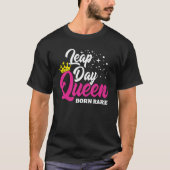Feb 29 Leap Day Queen Leap Jaar Verjaardag Geboren T-shirt (Voorkant)