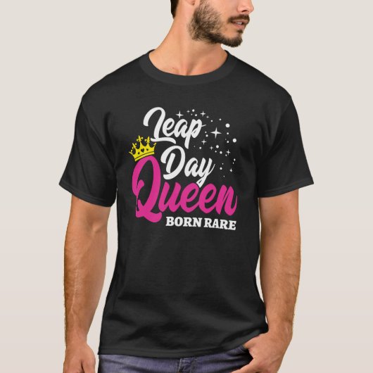 Feb 29 Leap Day Queen Leap Jaar Verjaardag Geboren T-shirt (Voorkant)