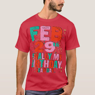 feb 29th eindelijk mijn verjaardag sprong dag 1 t-shirt