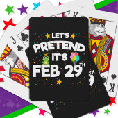 Feb 29th Leap Day Laten we doen alsof schrikkeljaa Pokerkaarten