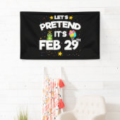 Feb 29th Leap Day Laten we doen alsof schrikkeljaa Spandoek (Insitu)