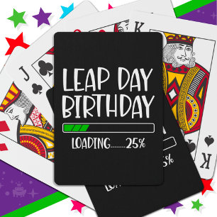 Feb 29th Leap Day Verjaardag 25% Loading Leap Jaar Pokerkaarten