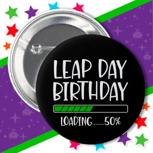 Feb 29th Leap Day Verjaardag 50% Lading Leap Jaar Ronde Button 5,7 Cm