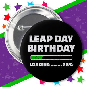 Feb 29th Leap Jaar Verjaardag 25% Loading Leap Day Ronde Button 5,7 Cm
