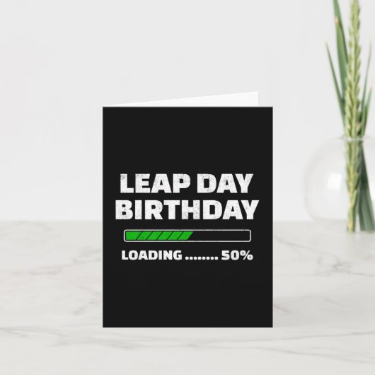 Feb 29th Leap Jaar Verjaardag 50% Loading Leap Day Kaart (Voorkant)