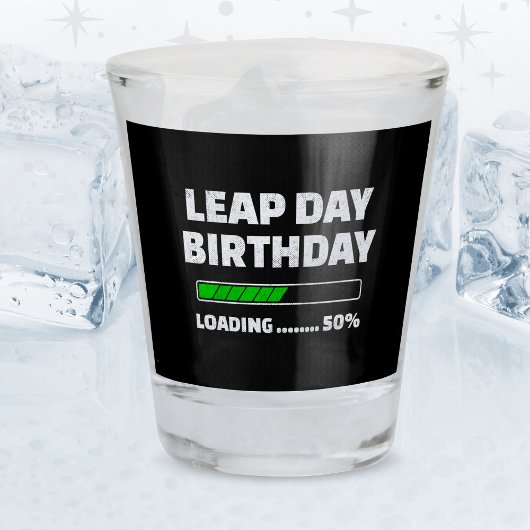 Feb 29th Leap Jaar Verjaardag 50% Loading Leap Day Shot Glas