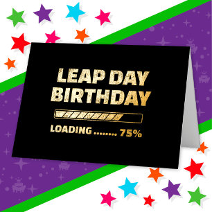 Feb 29th Leap Jaar Verjaardag 75% Loading Leap Day Folie Wenskaart