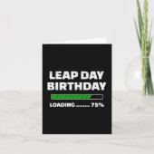 Feb 29th Leap Jaar Verjaardag 75% Loading Leap Day Kaart (Voorkant)