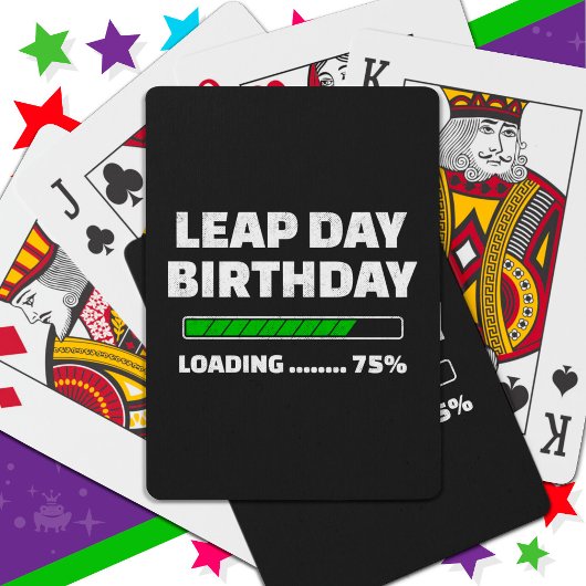Feb 29th Leap Jaar Verjaardag 75% Loading Leap Day Pokerkaarten