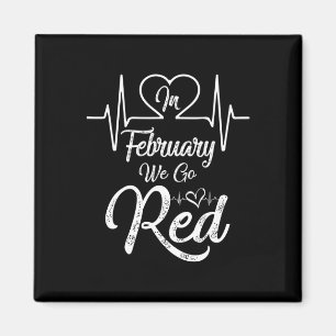 Februari gaan we Red American Heart Disease Awaren Magneet