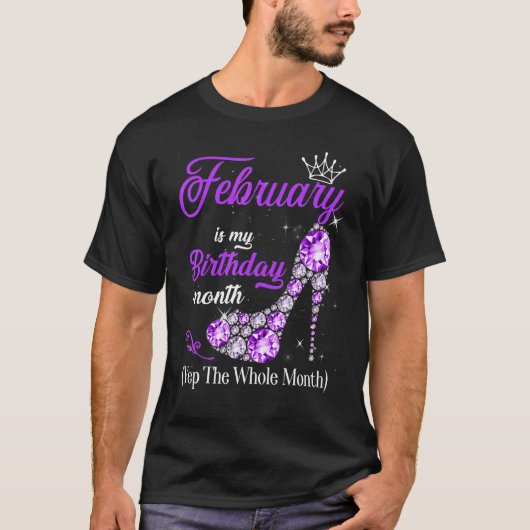 Februari is mijn verjaardag maand hoge hakken Yep T-shirt (Voorkant)