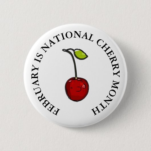 Februari is Nationale Cherry maand Ronde Button 5,7 Cm (Voorkant)