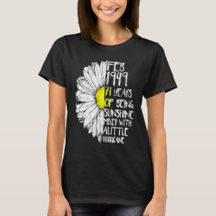 FEBRUARI-meisje, gemaakt in 1949 71e Sunshine Hurr T-shirt