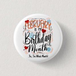 Februari mijn Verjaardag Maand. Ja, de hele maand Ronde Button 3,2 Cm