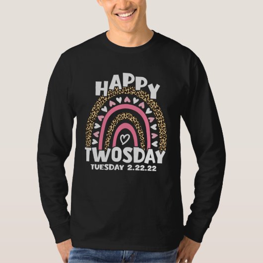 February 22nd 2022 2 22 22 Happy Twosday Tuesday 2 T-shirt (Voorkant)