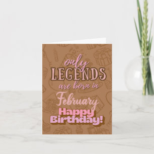 February Legends Heartfelt Birthday Kaart