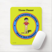 Fecale transplantatie institute mousepad. muismat (Met muis)