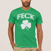 Feck Irish St Patricks Day T-shirt (Voorkant)