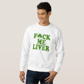 Feck me Liver Funny Irish Trui (Voorkant volledig)