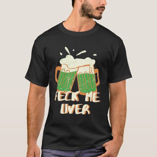 Feck me Liver T-shirt (Voorkant)