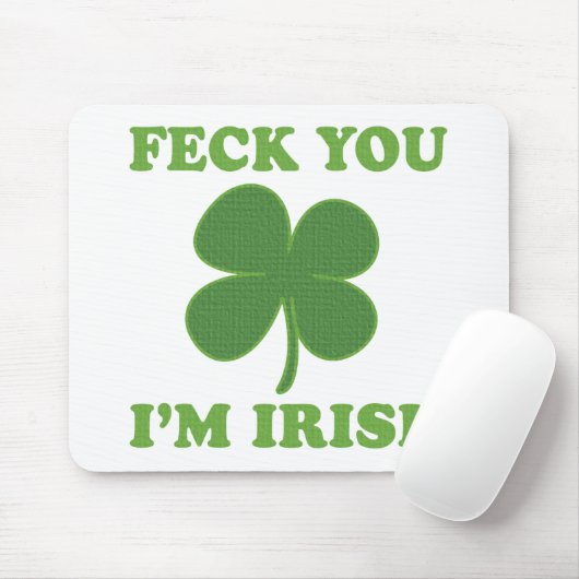 Feck You Im Irish Muismat (Met muis)