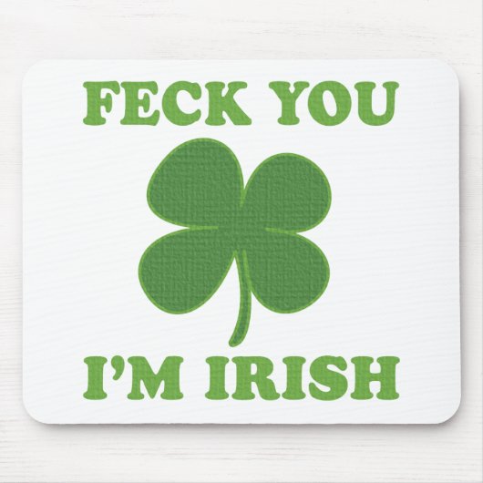 Feck You Im Irish Muismat (Voorkant)