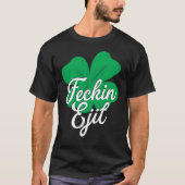 Feckin Eejit Clover-T-shirt T-shirt (Voorkant)