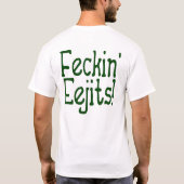 Feckin Eejits. T-shirt (Achterkant)