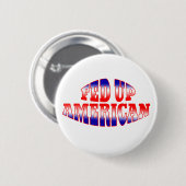 FED UP AMERICAN Patriotic Red Blue Ronde Button 5,7 Cm (Voorkant /achterkant)
