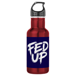 Fed Up Graffiti Typografie Waterfles