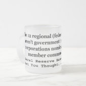 Federal Reserve Banks zijn geen regering Matglas Koffiemok (Voorkant links)
