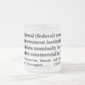 Federal Reserve Banks zijn geen regering Matglas Koffiemok (Center)