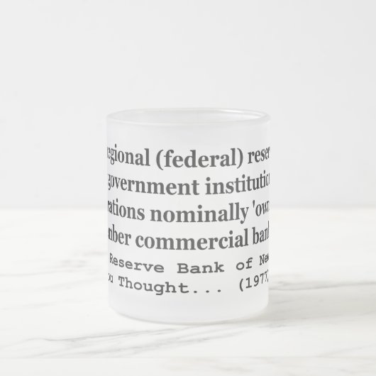 Federal Reserve Banks zijn geen regering Matglas Koffiemok (Center)