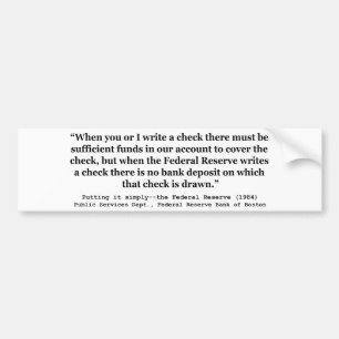 Federal Reserve Creëer geld om het simpelweg te do Bumpersticker