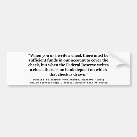 Federal Reserve Creëer geld om het simpelweg te do Bumpersticker (Voorkant)